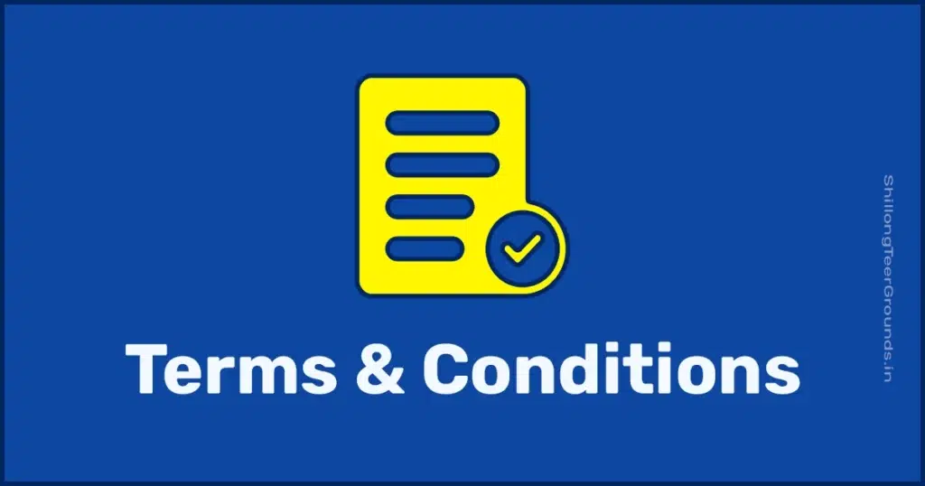 shillong teer ground terms and conditions